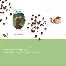 Load image into Gallery viewer, Pressed Espresso Beans